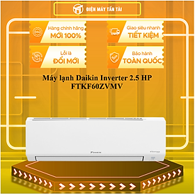 Máy lạnh Daikin Inverter 2.5 HP FTKF60ZVMV - HÀNG CHÍNH HÃNG - CHỈ GIAO HCM