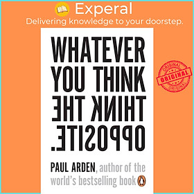 Sách - Whatever You Think, Think the Opposite by Paul Arden (UK edition, paperback)