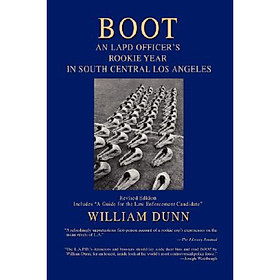 Boot: An LAPD Officers Rookie Year in South Central Los Angeles