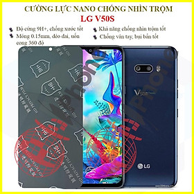 Dán chống nhìn trộm dành cho  LG V50s - Dán cường lực dẻo nano 9H+