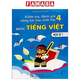 Kiểm Tra, Đánh Giá Năng Lực Học Sinh Lớp 4 Môn Tiếng Việt - Học Kì 1