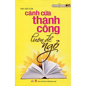 Cánh Cửa Thành Công Luôn Để Ngỏ - Vanlangbooks
