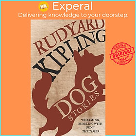 Sách - Dog Stories by Rudyard Kipling (UK edition, paperback)