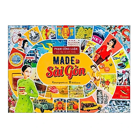 Made In Sài Gòn - Tác Giả Phạm Công Luận (PNB)