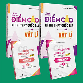Combo Bí quyết chinh phục điểm cao Vật lý 12 (tập 1 + tập 2) + CC thần tốc luyện đề Hóa học tập 2 + Vật lý tập 2