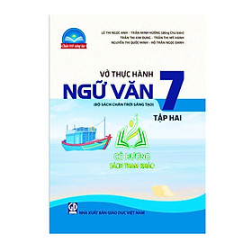 Vở thực hành Ngữ văn 7 - tập 2 (Bộ sách Chân trời sáng tạo) - Hồng Vân