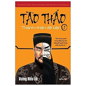 [Download Sách] Tào Tháo - Thánh Nhân Đê Tiện 1