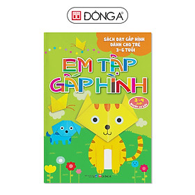 Em Tập Gấp Hình 3-4 Tuổi - Cơ Bản (Tái Bản)
