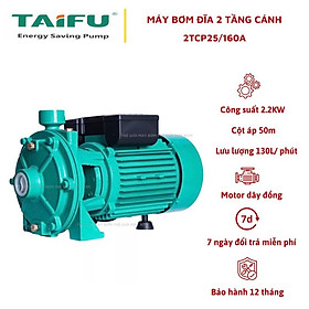 Mua Máy bơm ly tâm  bơm đĩa 2 tầng cánh 2.2Kw (3HP) cánh đồng TAIFU 2TCP25/160A - Bảo hành 1 năm ( Cam kết hàng chính hãng )