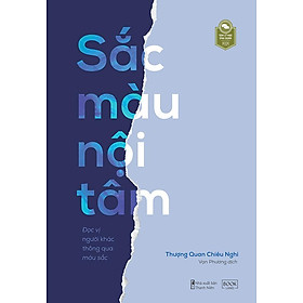 Sắc màu nội tâm - đọc vị người khác thông qua màu sắc