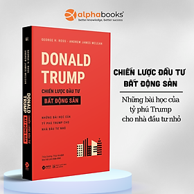 Donald Trump - Chiến Lược Đầu Tư Bất Động Sản - Bản Quyền