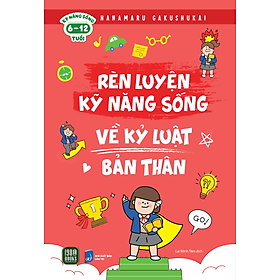 Rèn Luyện Kỹ Năng Sống Về Kỷ Luật Bản Thân