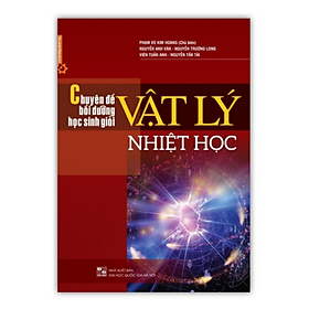 Sách - Chuyên đề bồi dưỡng học sinh giỏi Vật lý nhiệt học