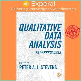 Sách - Qualitative Data Analysis - Key Approaches by Peter A. J. Stevens (UK edition, paperback)