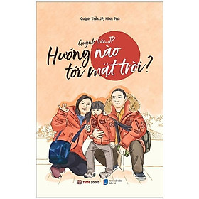 Quỳnh Trần JP - Hướng Nào Tới Mặt Trời?