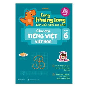 Sách - Cùng Khủng Long Tập Viết Chữ Cơ Bản - Chữ Cái Tiếng Việt Viết Hoa - Quyển 6 - Sticker Bé Trai - Megabook