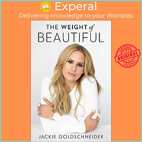 Sách - The Weight of Beautiful by Jackie Goldschneider (UK edition, hardcover)