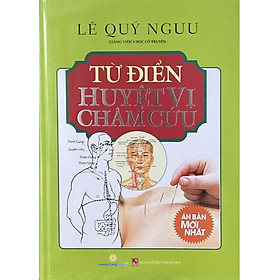 Sách Từ Điển Huyệt Vị Châm Cứu (Tái Bản)