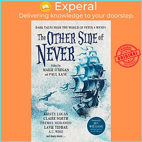 Sách - The Other Side of Never: Dark Tales fr by A.C. Wise,A. J. Elwood,Muriel Gray,Rio Youers,Cavan Scott,Guy Adams,Paul Finch,Robert Shearman,A.K. Benedict,Lavie Tidhar (UK edition, paperback)