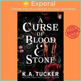 Sách - A Curse of Blood and Stone by K.A. Tucker (UK edition, paperback)