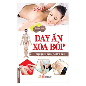 Day Ấn Xoa Bóp - Trị Liệu 20 Bệnh Thường Gặp