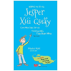 Những Trò Lố Của Jesper Xúi Quẩy - Con Mèo Sặc Sỡ Và Trò Đùa Kiểu Tây Ban Nha