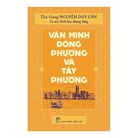 Hình ảnh Sách - Văn Minh Đông Phương Và Tây Phương - 8934974147756 - NXB Trẻ