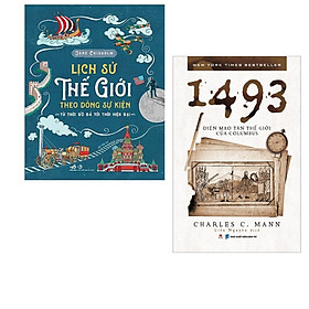 Hình ảnh Combo 2 cuốn sách dành cho những người yêu thích lịch sử: Lịch sử thế giới theo dòng sự kiện+ 1493- Diện mạo tân thế giới của Columbus