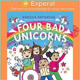 Sách - Four Bad Unicorns by Rebecca Patterson (UK edition, paperback)