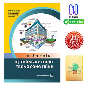 Ảnh bìa Giáo Trình Hệ Thống Kỹ Thuật Trong Công Trình (Tái Bản )( Tặng Kèm Sổ Tay)