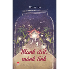 Sách Mảnh Đất, Mảnh Tình