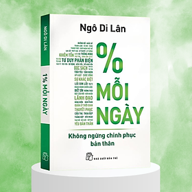 1% MỖI NGÀY - Không Ngừng Chinh Phục Bản Thân