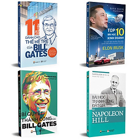 Combo Con Đường Thành Công : Bài Học Thành Công Đắt Giá Từ Napoleon Hill + Bí Quyết Thành Công Của Bill Gate + 11 Lời Khuyên Dành Cho Thế Hệ Trẻ Của BillGates + ELON MUSK - Top 10 Bài Học Kinh Doanh/booksetMK (Những Bài Học Không Thể Bỏ Qua)