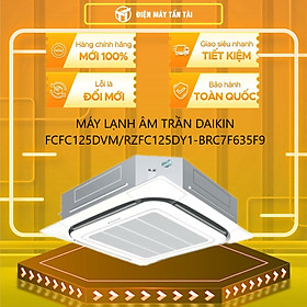 MÁY LẠNH ÂM TRẦN DAIKIN FCFC125DVM/RZFC125DY1+BRC7F635F9+BYCQ125EAF - Hàng chính hãng