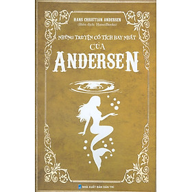Những câu truyện cổ tích hay nhất của Andersen