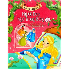 Sách Người Đẹp Ngủ Trong Rừng - Ngày Xửa Ngày Xưa