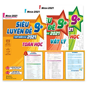 Combo 3 Cuốn: Khối A Mega 2021 - Siêu Luyện Đề 9 + THPT Quốc Gia Toán Lý Hóa