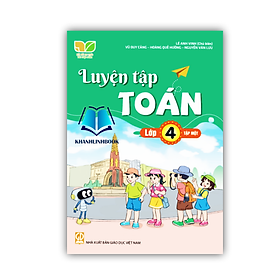 Sách - Luyện tập toán lớp 4 tập 1 ( Kết Nối Tri Thức Và Cuộc Sống )