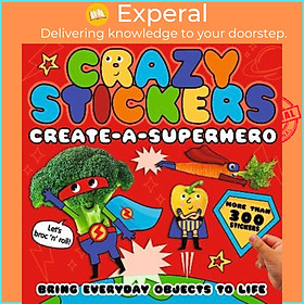 Sách - Crazy Stickers: Create-a-Superhero by Danielle McLean (UK edition, paperback)