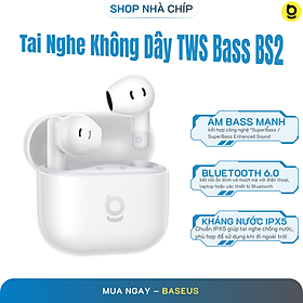 Tai Nghe Không Dây TWS Bass BS2 Lite (Bluetooth v6.0, 7H, SuperBass Boosted Sound, IP55, 2-Mic Sound, Al-Powered Sensors, Voice Boost, ENC Call Clarity) - Hàng Chính Hãng - Trắng