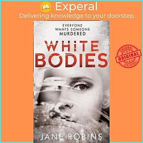 Sách - White Bodies by Jane Robins (UK edition, paperback)