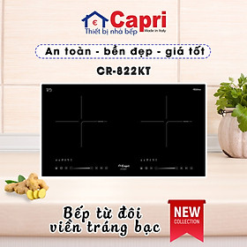 Mua Bếp từ đôi cao cấp Capri CR-822KT  Hàng chính hãng  nhập khẩu trực tiếp Malaysia