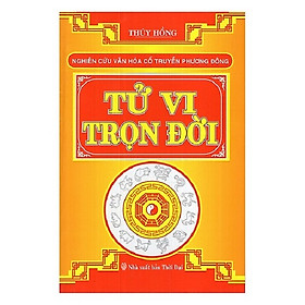 Tử Vi Trọn Đời (Tái Bản 2018)
