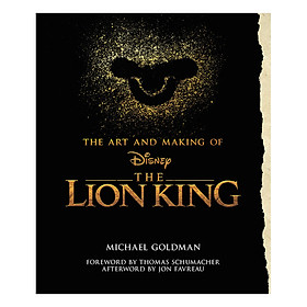 [Download Sách] The Art And Making of Disney The Lion King : Behind The Scenes Stories from the New Live Action Classic (Hardback)