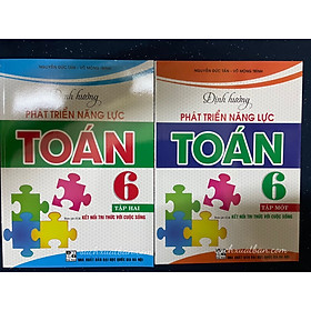 [Download Sách] Combo Định Hướng Phát Triển Năng Lực Toán 6 - Tập 1+2 (Bám Sát SGK Kết Nối Tri Thức Với Cuộc Sống)