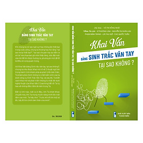 [Download Sách] KHAI VẤN BẰNG SINH TRẮC VÂN TAY TẠI SAO KHÔNG?