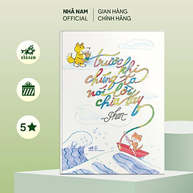 Hình ảnh Sách - Trước khi chúng ta nói lời chia tay (Phan) (Nhã Namn Official)