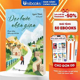 Dạo Bước Nhân Gian - Đi Qua Những Tháng Ngày Bất Định