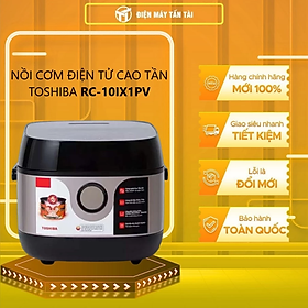 Nồi cơm cao tần Toshiba RC-10IX1PV (1 Lít)- Hàng Chính Hãng