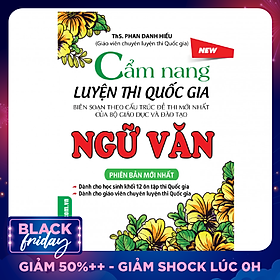 Cẩm Nang Luyện Thi Quốc Gia Ngữ Văn (Phiên Bản Mới Nhất)